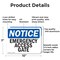 Signmission Emergency Access Gate OSHA Notice Sign, Aluminum, 10in W x 7in L, 2PK OS-2PACK-NS-A-710-L-11744 - alternate 6